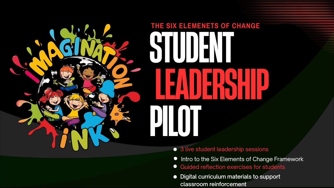 The Six Elements of Change – Student Leadership Pilot